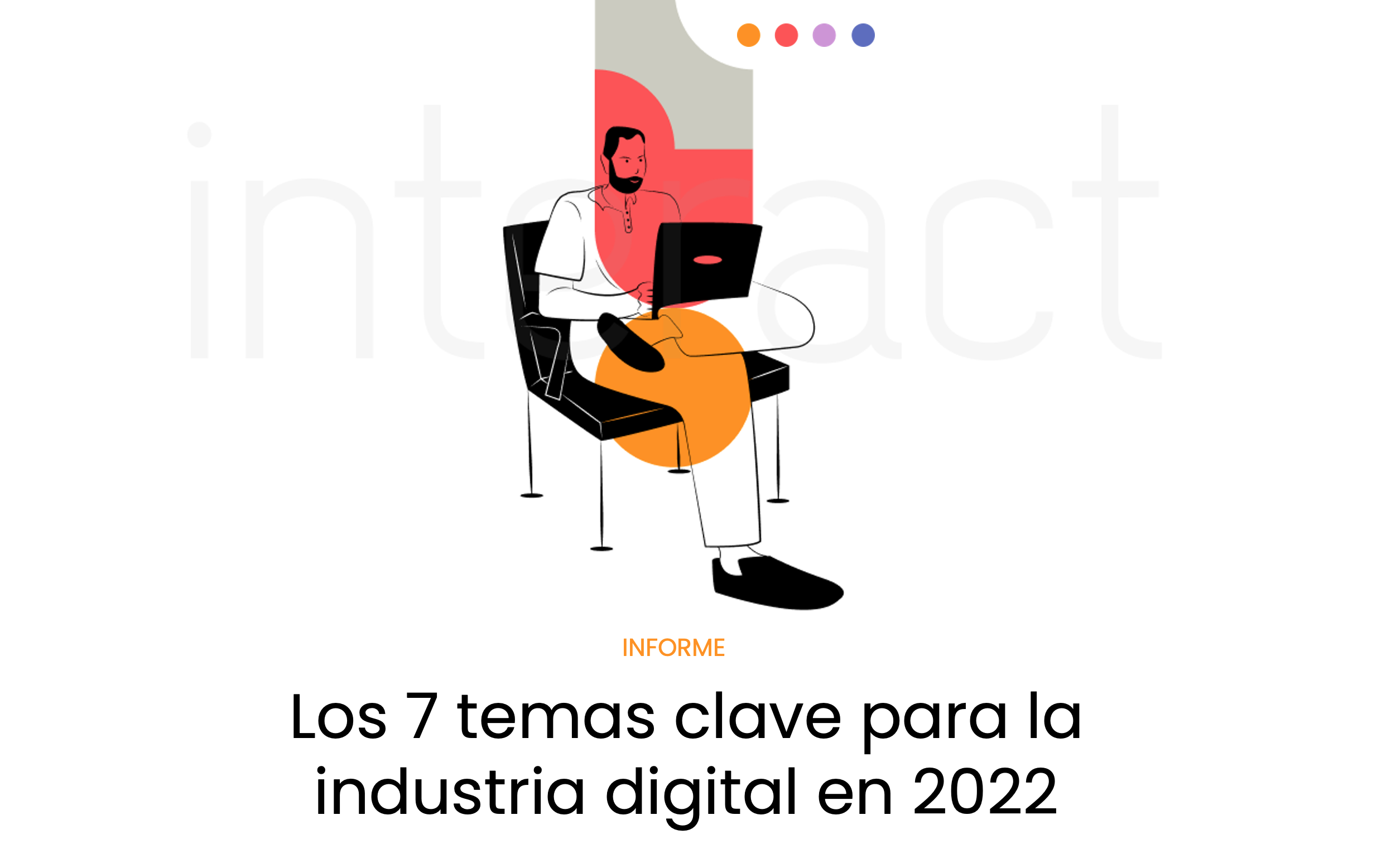 Los 7 temas clave para la industria digital en 2022